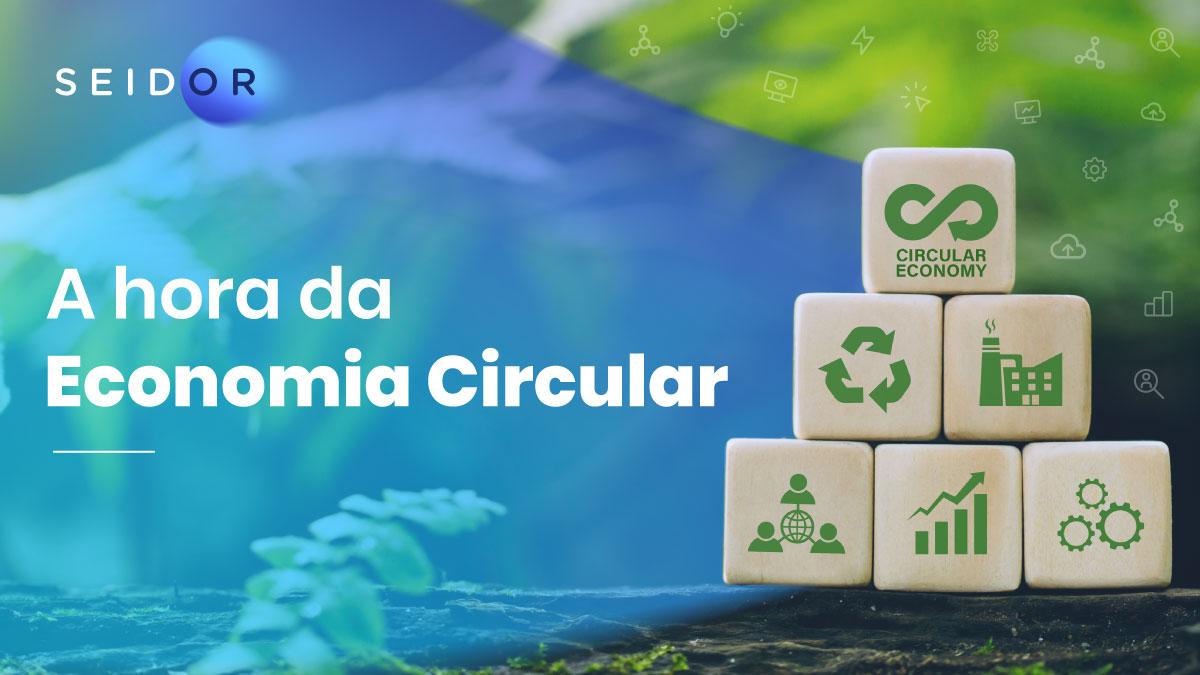 A HORA DA ECONOMIA CIRCULAR