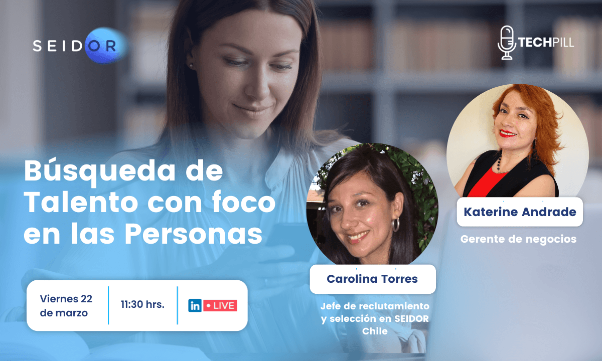 💊 TechPill: Una búsqueda de talentos con foco en las personas junto a <Skill/source>  Únete a nosotros este viernes 22 de marzo a las 11:30.  ¡No te pierdas la oportunidad de escuchar a expertas como Carolina Torres Morales, Jefa de reclutamiento y selección en SEIDOR Chile, y Katerine Andrade Martinez, Gerente de negocios en SEIDOR Chile, compartiendo sus conocimientos!  #TransmisiónEnVivo #InnovaciónTecnológica #NoTeLoPierdas